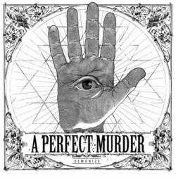 A Perfect Murder : Demonize